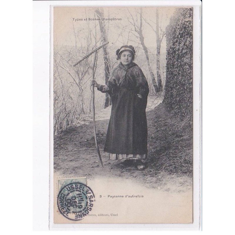 USSEL: paysanne d'autrefois, rateau - très bon état