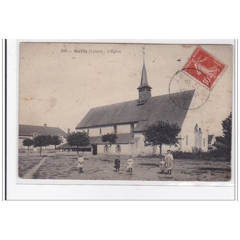 GUILLY : l'eglise - tres bon etat