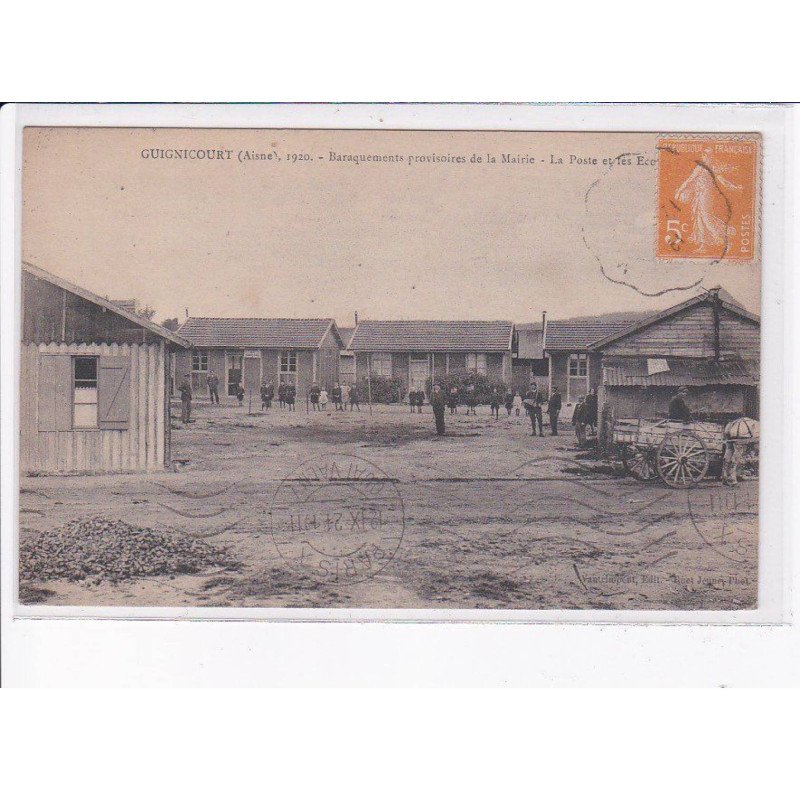 GUIGNICOURT: baraquements provisoires de la mairie, la poste et les écoles - très bon état