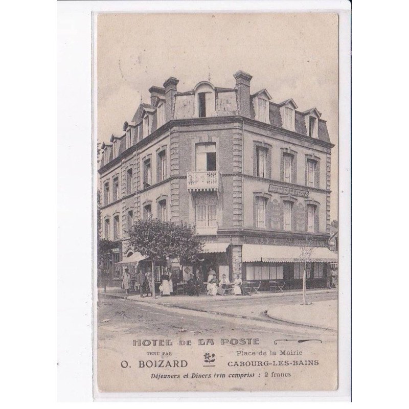 CABOURG-les-BAINS: hôtel de la poste, place de la mairie, O. Boizard - très bon état