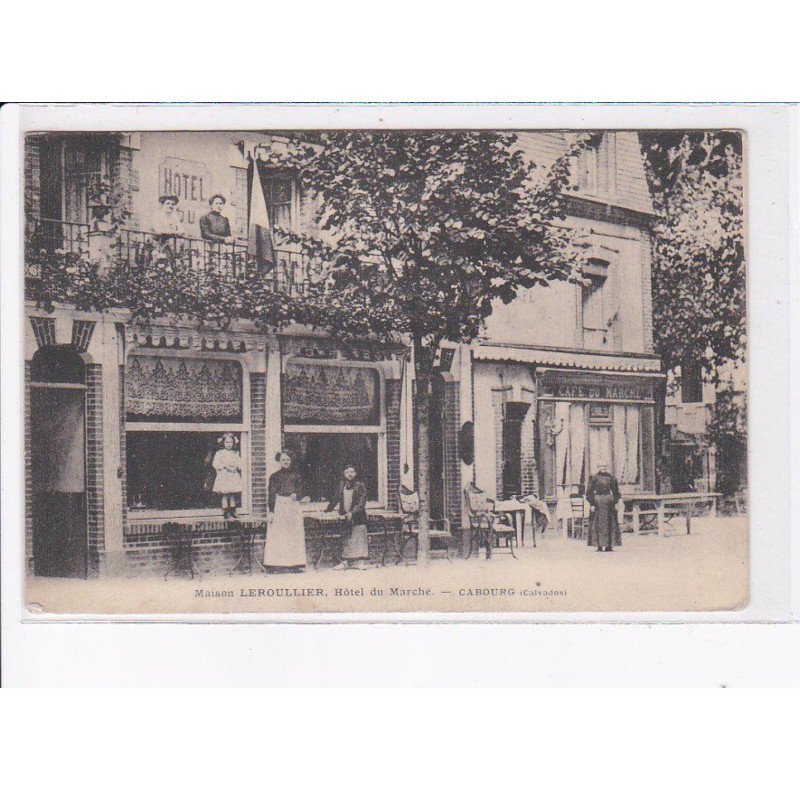 CABOURG: maison leroullier, hôtel du marché - très bon état