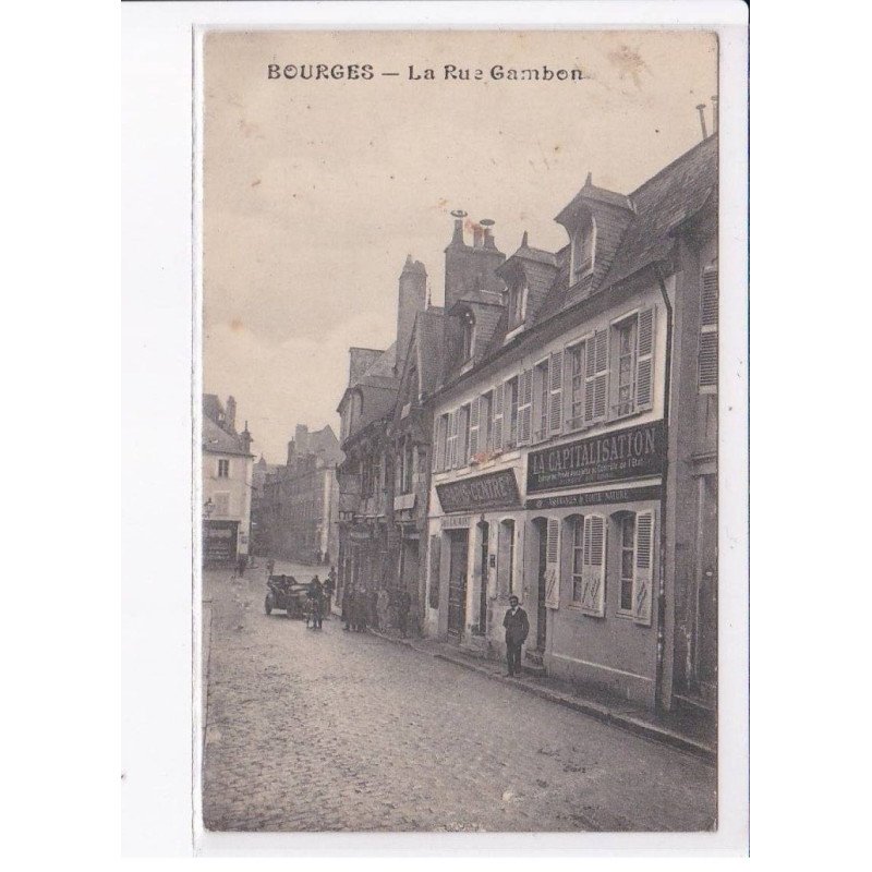 BOURGES: la rue gambon - très bon état