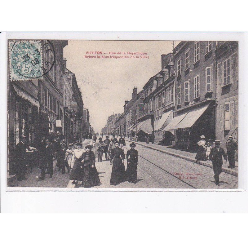 VIERZON: rue de la république (artère la plus fréquentée de la ville) - très bon état