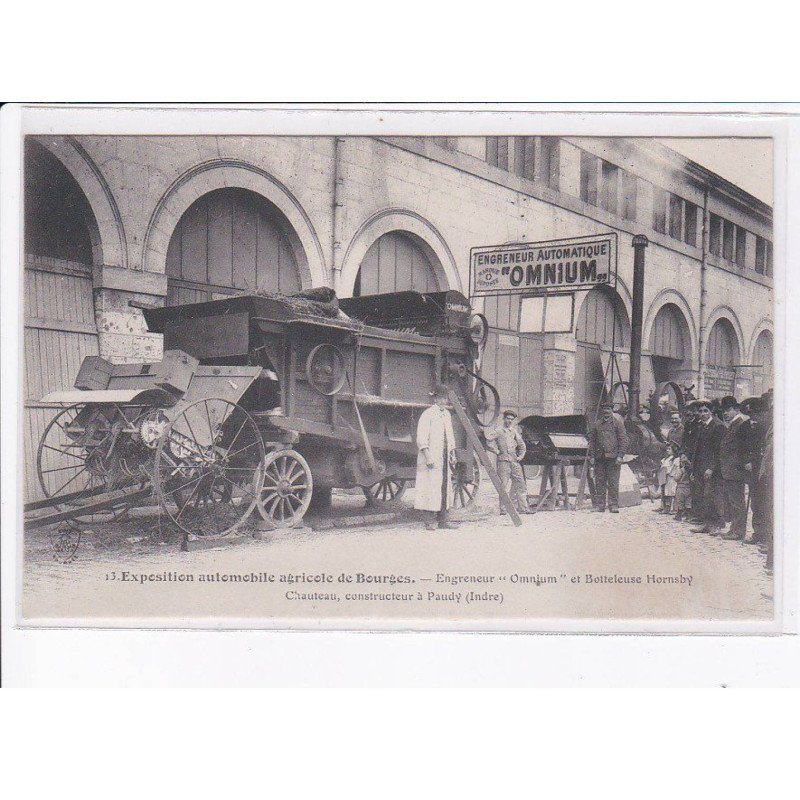 BOURGES: exposition automobile agricole engreneur "omnium" et botteleuse hornsby - très bon état