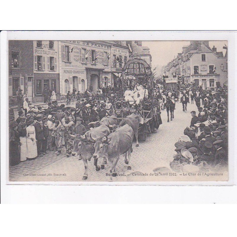 BONNEVAL: cavalcade du 28 avril 1912, le char de l'agriculture - très bon état