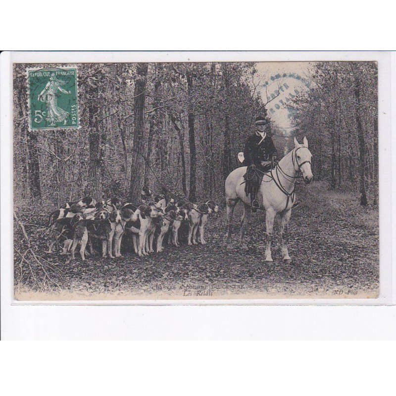 LOIR ET CHER: chasse à courre du centre, les relais, philatélie - très bon état
