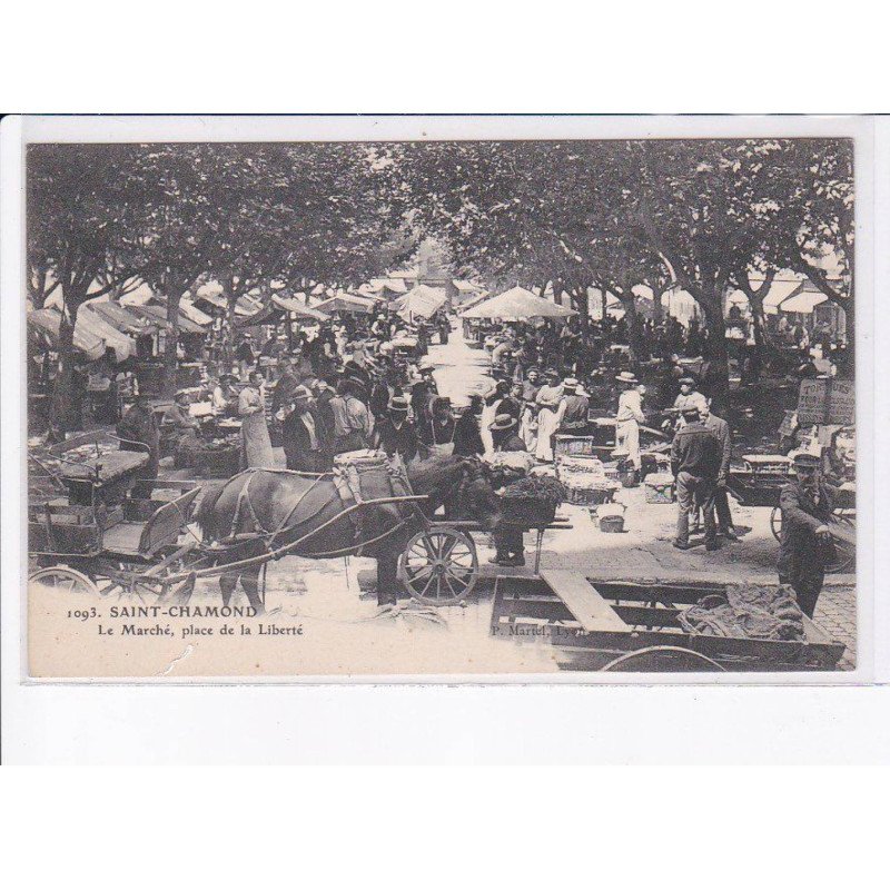 SAINT-CHAMOND: le marché, place de la liberté - très bon état