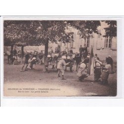 TIRANGES: colonies de verrières, sur la cour, la petite bataille - état