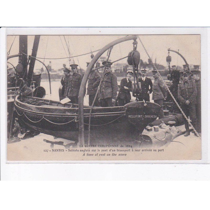 NANTES: la guerre européenne de 1914, soldats anglais sur le pont d'un transport - très bon état