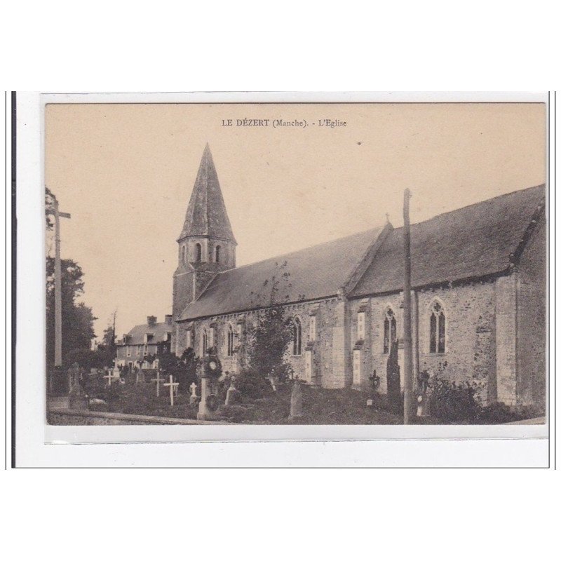 LE DEZERT : l'eglise - tres bon etat
