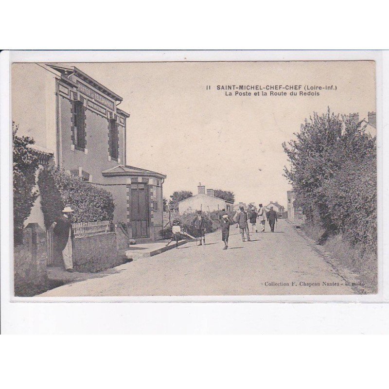 SAINT-MICHEL-CHEF-CHEF: la poste et la route du redois - très bon état