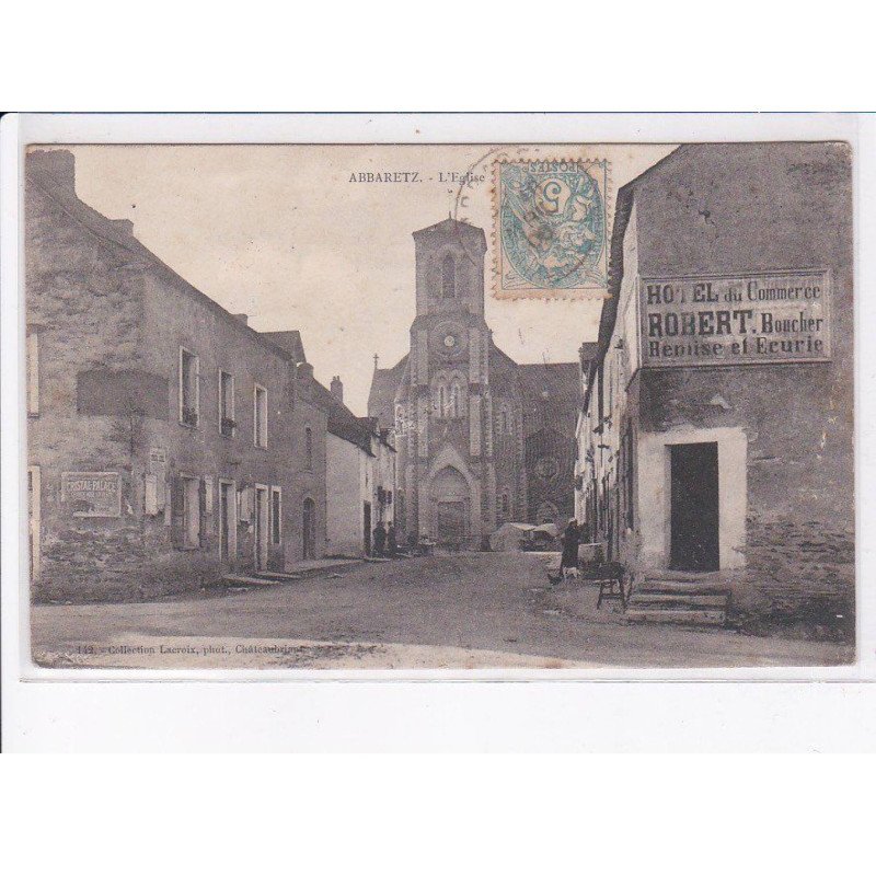 ABBARETZ: l'église, hôtel du commerce robert boucher remise et écurie - état