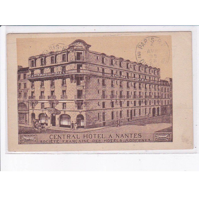 NANTES: central hôtel, société française des hôtels modernes - très bon état