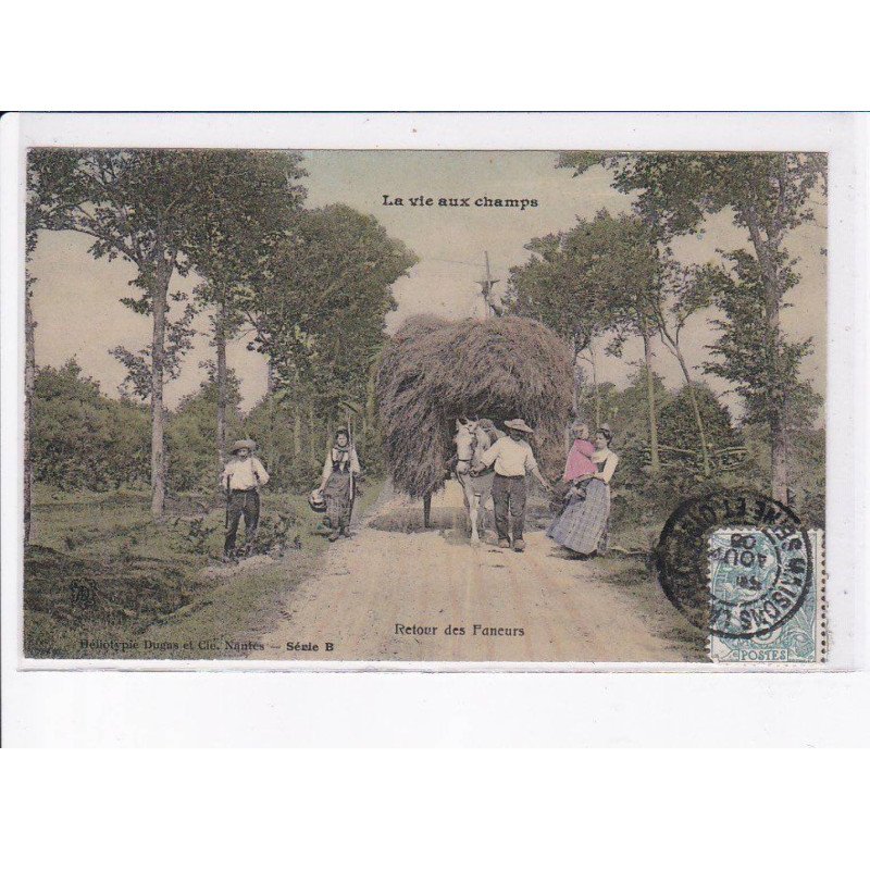 NANTES: la vie aux champs, retour des faneurs - très bon état