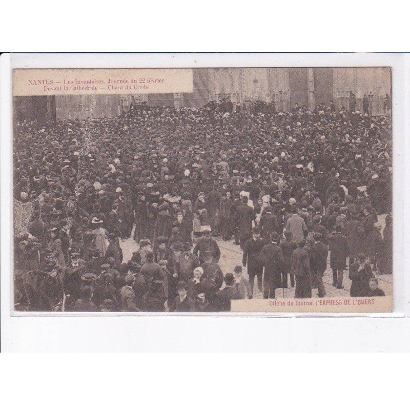 NANTES: les inventaires 22 février devant la cathédrale, chant du credo - très bon état
