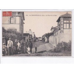 LA BERNERIE: la rue de la mer - très bon état