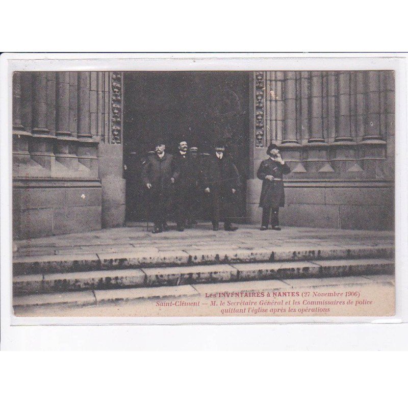 NANTES: les inventaires 22 février saint-clément, M. le secrétaire général et les commissaires - très bon état