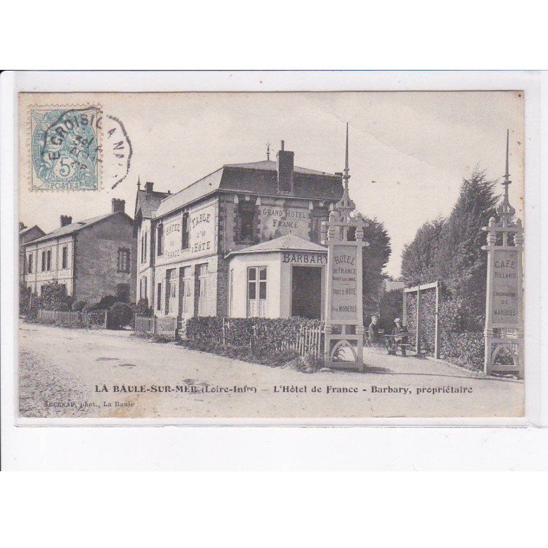 LA BAULE-sur-MER: l'hôtel de france, barbary - très bon état
