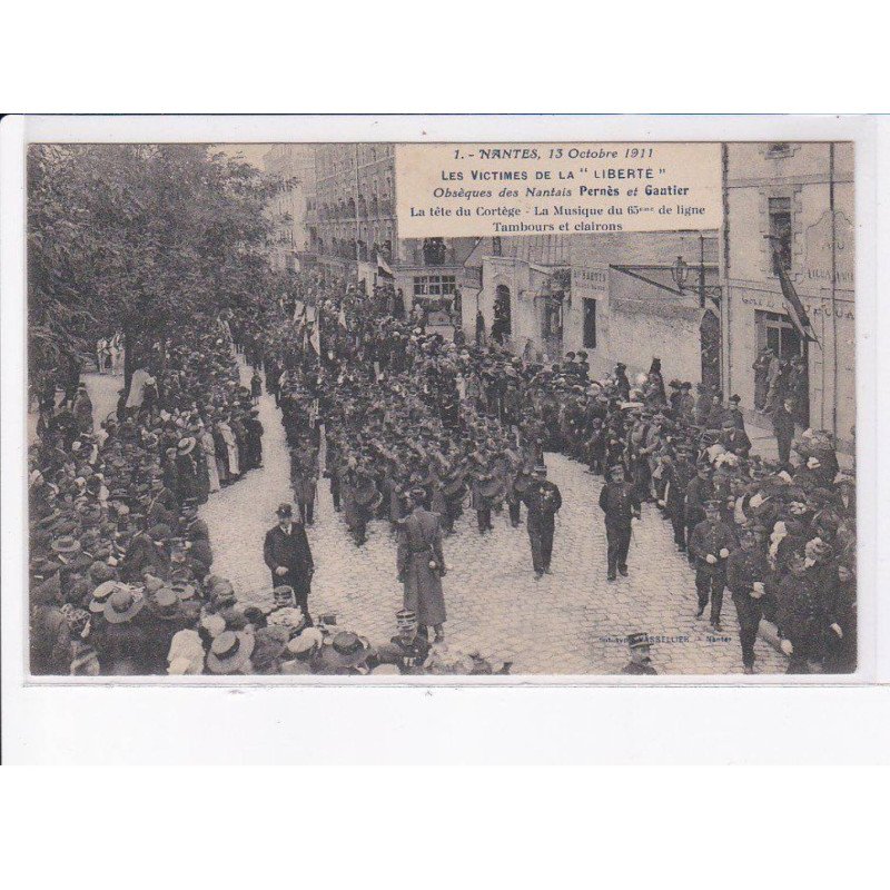 NANTES: 1911, les victimes de la "liberté" obsèques des nantais pernès et gautier - très bon état