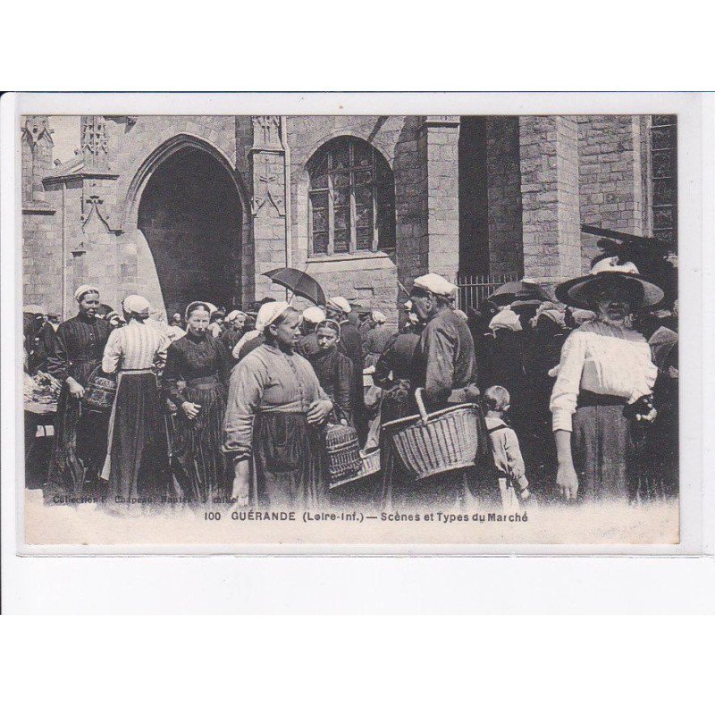 GUERANDE: scènes et types du marché - très bon état