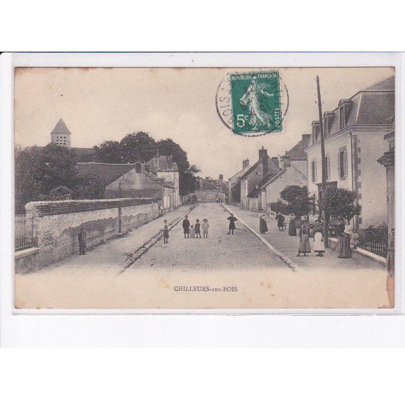 CHILLEURS-aux-BOIS: scène de village - très bon état