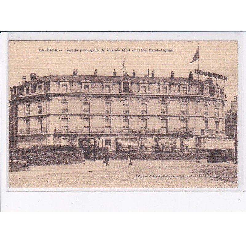 ORLEANS: façade principale du grand-hôtel et hôtel saint-aignan - très bon état