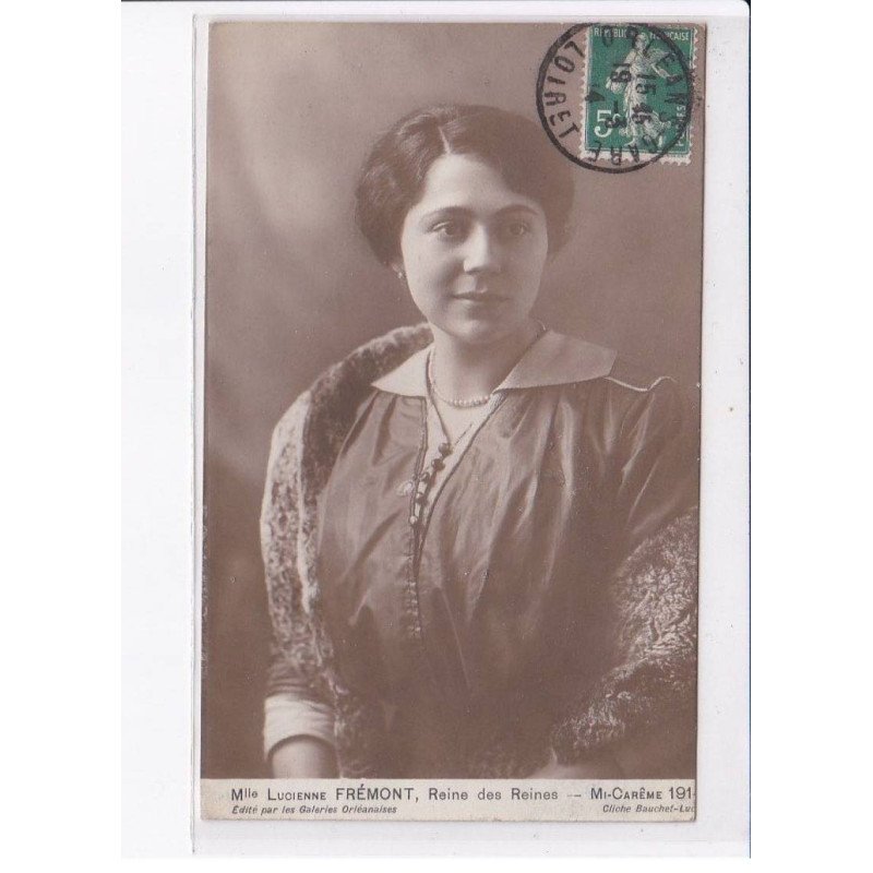 LOIRET: orléans, Mlle Lucienne Frémont, reine des reines mi-carême - très bon état