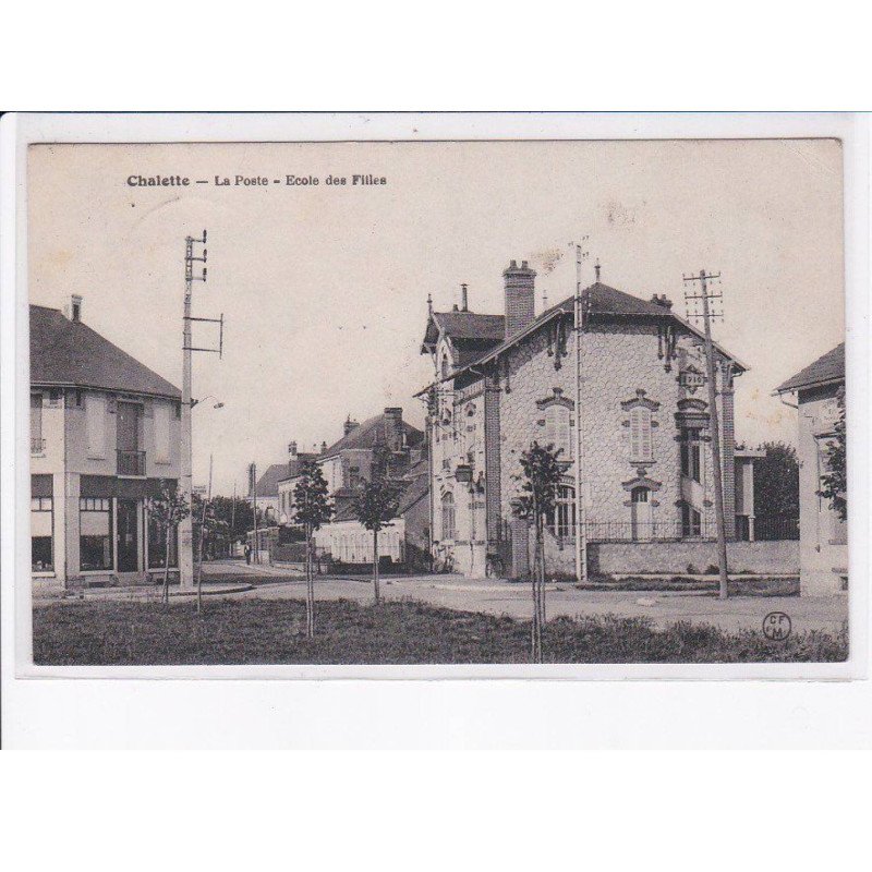 CHALETTE: la poste, école des filles - état