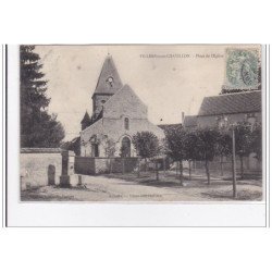 VILLERS-sur-CHATILLON : place de l'eglise - tres bon etat