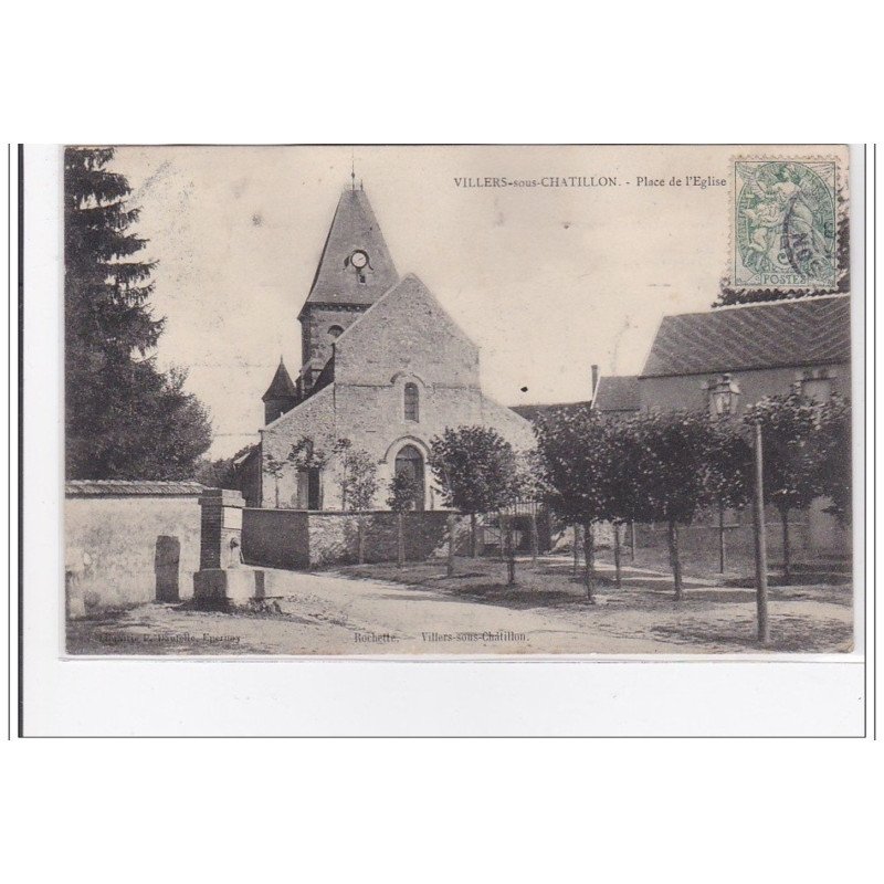 VILLERS-sur-CHATILLON : place de l'eglise - tres bon etat