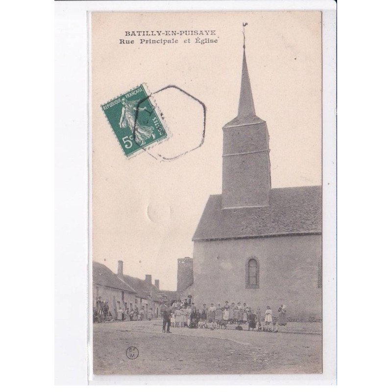 BATILLY-en-PUISAYE: rue principale et église - très bon état