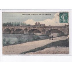 TOUL: le grand pont sur la moselle - très bon état