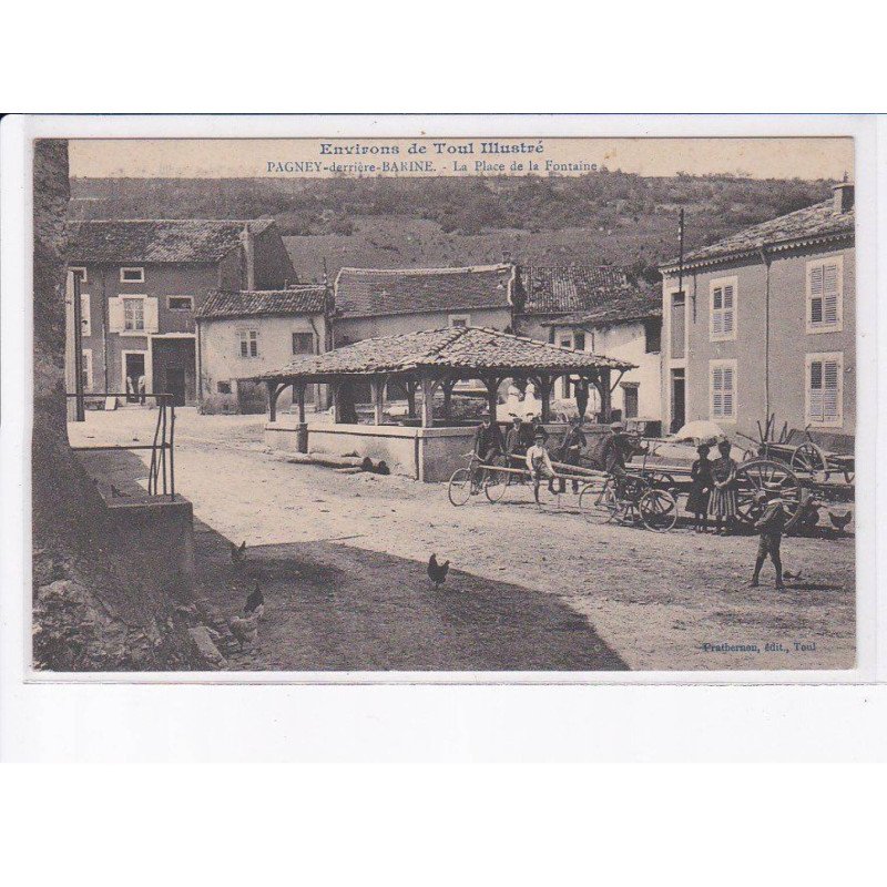 PAGNEY-DERRIERE-BARINE: la place de la fontaine - très bon état