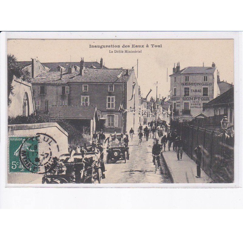 TOUL: inauguration des eaux, le défilé ministériel, automobile - très bon état