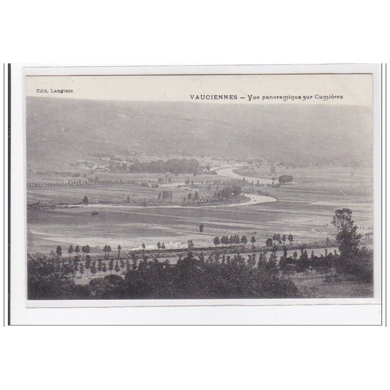 VAUCIENNES : vue panoramique sur cumieres - tres bon etat