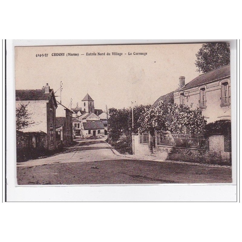 CRUGNY : entrée nord du village, le carrouge - tres bon etat