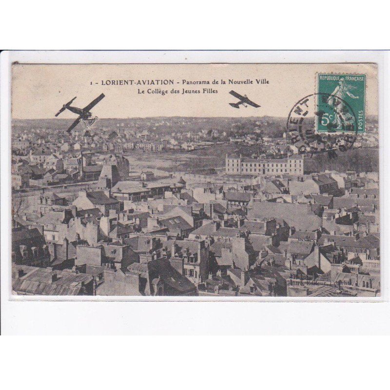 LORIENT: aviation, panorama de la nouvelle ville, le collège des jeunes filles - état