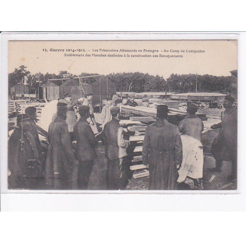 COETQUIDAN: guerre 1914-1915, prisonniers allemands en bretagne, camp, enlèvement des planches, cachet - très bon état