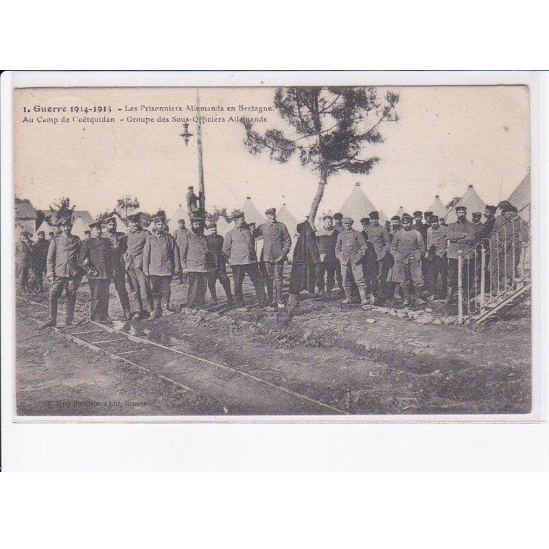 COETQUIDAN: guerre 1914-1915 prisonniers allemands, camp, groupe sous-officiers allemands, cachet - très bon état