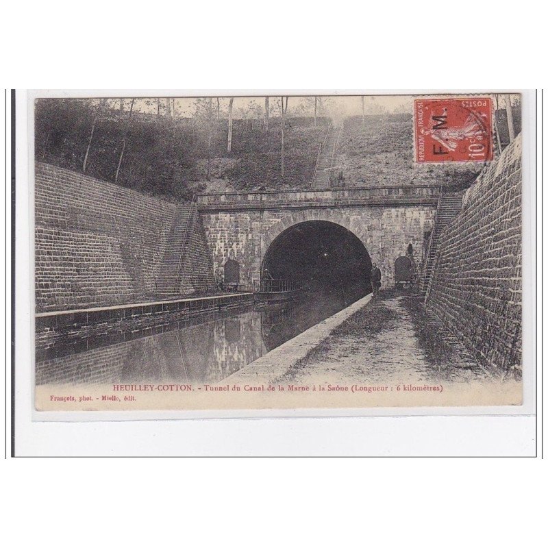 HEUILLY-COTTON : tunnel du canaal de la marne a la saone 6kilometres - tres bon etat