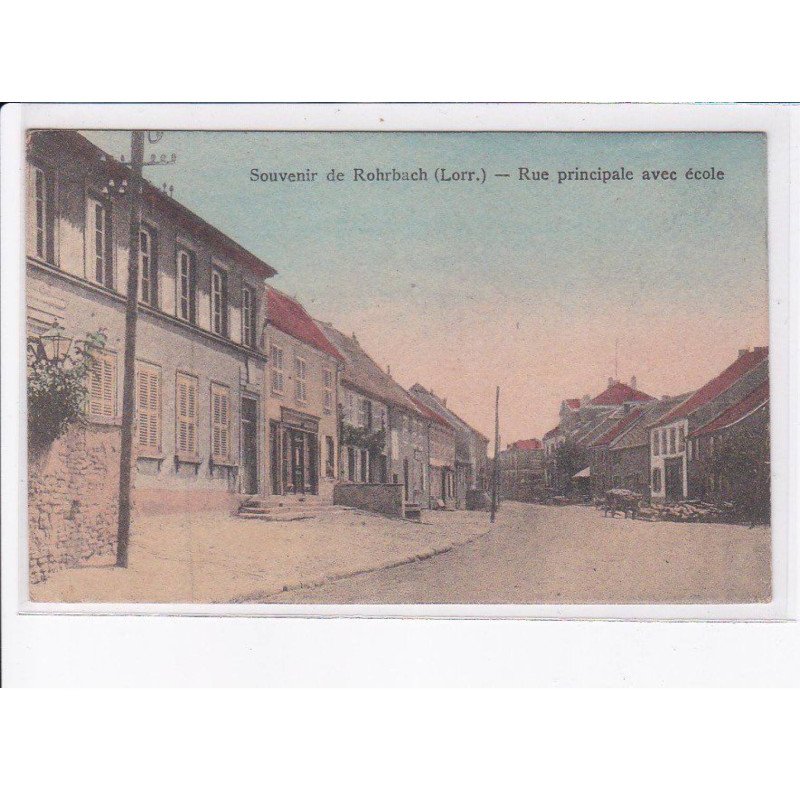 ROHRBACH: souvenir, rue principale avec école - très bon état