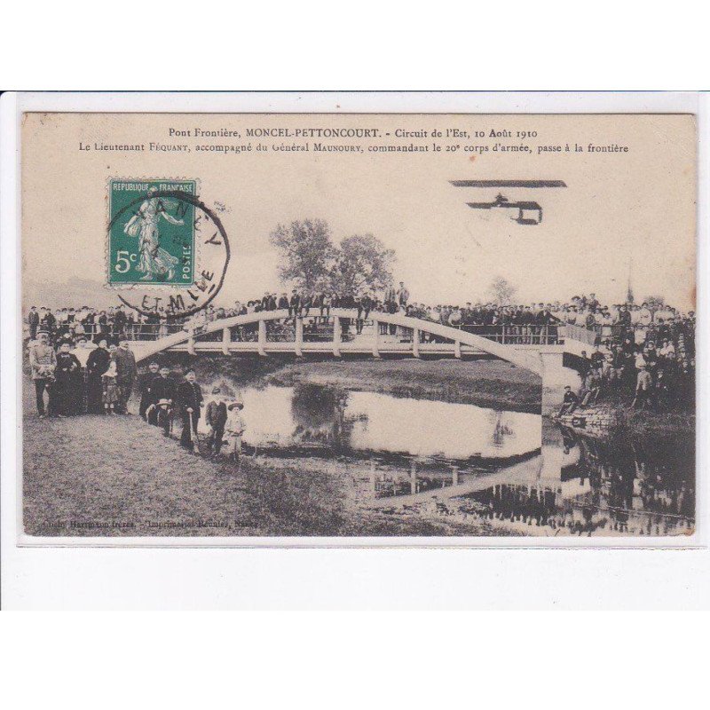MONCEL-PETTONCOURT: circuit de l'est 1910, lieutenant féquant accompagné du général maunoury - état