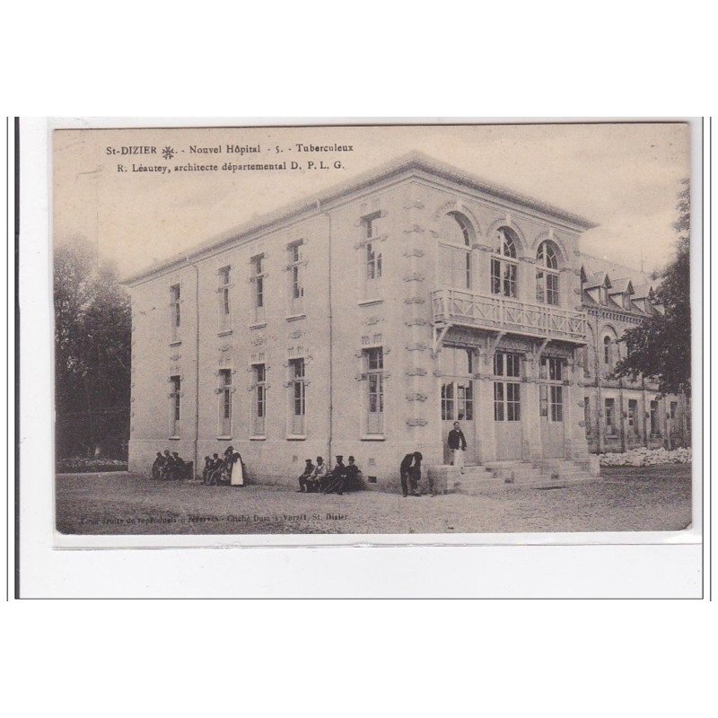 St-DIZIER : nouvel hopital, tuberculeux - tres bon etat