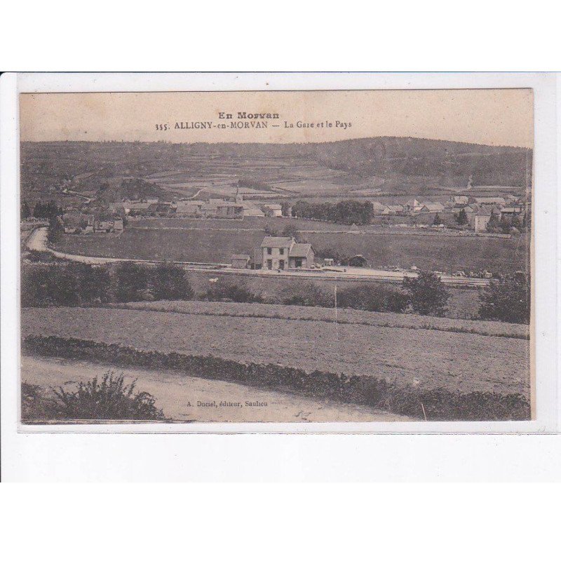 ALLIGNY-en-MORVAN: la gare et le pays - très bon état