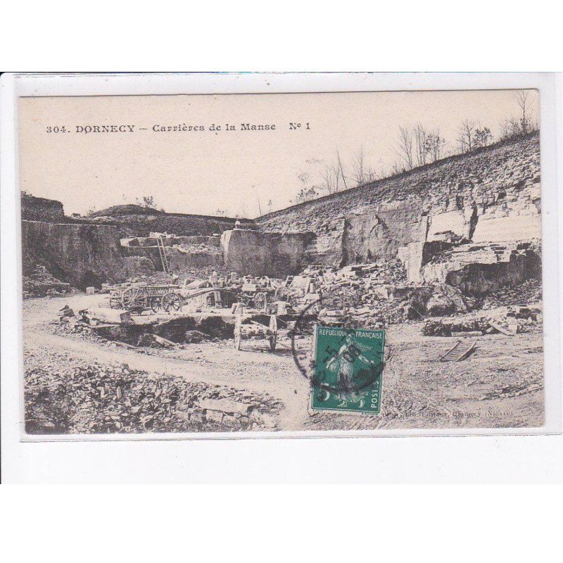 DORNECY: carrières de la manse n°1 - très bon état