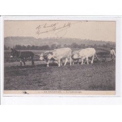 NIEVRE: le labourage, attelage boeufs, âne - très bon état