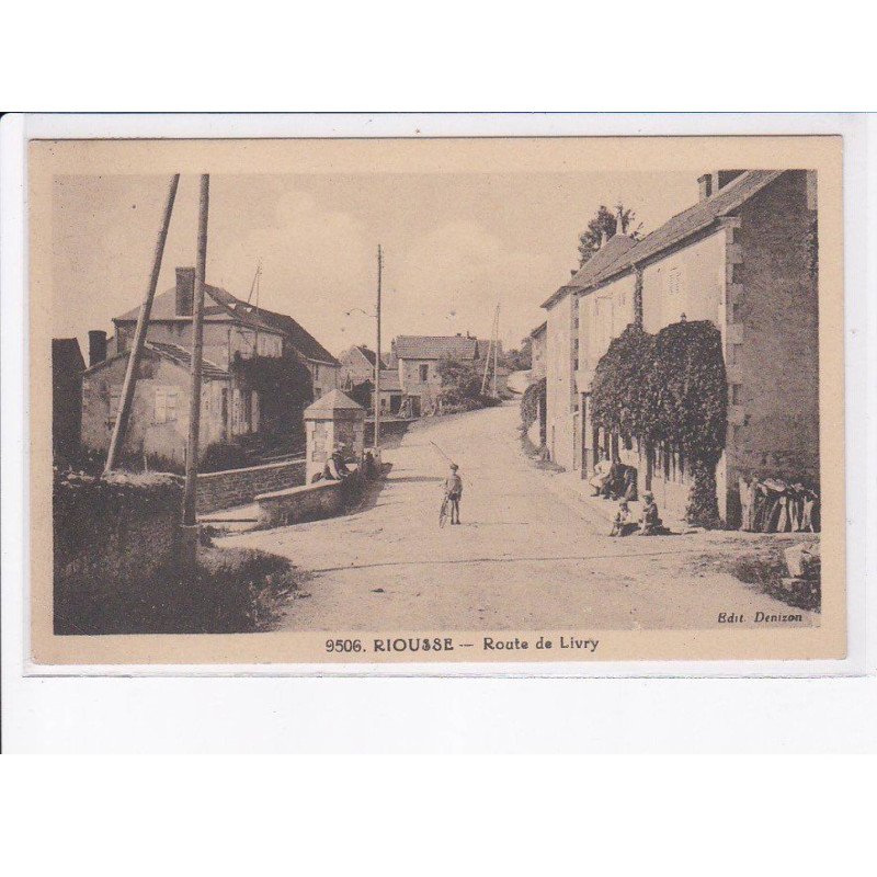 RIOUSSE: route de livry - très bon état