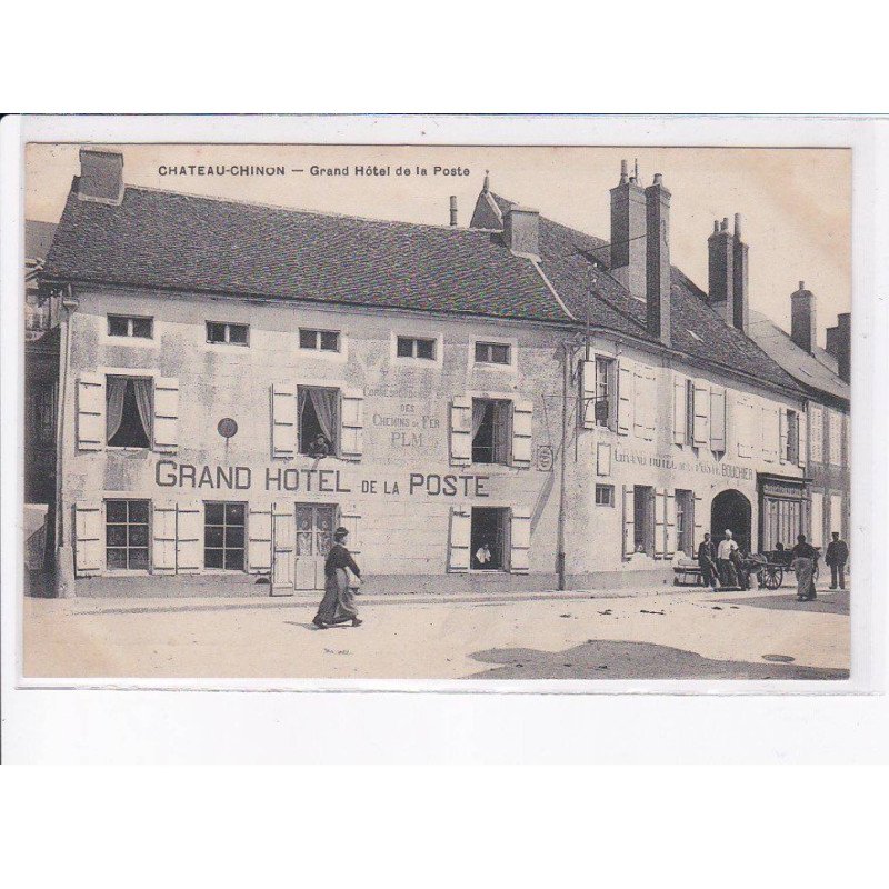 CHATEAU-CHINON: grand hôtel de la poste - très bon état