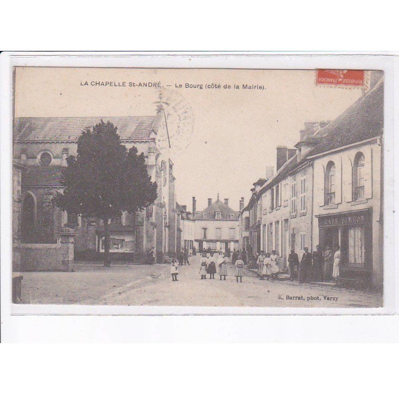 LA CHAPELLE SAINT-ANDRE: le bourg (côté de la mairie) - très bon état