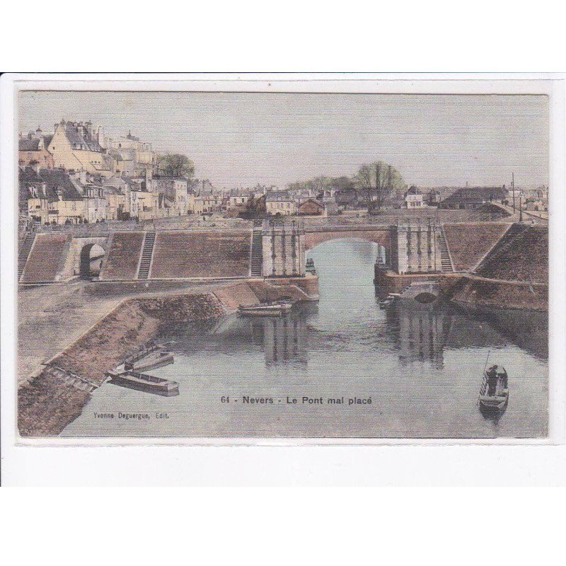 NEVERS: le pont mal placé, toillée - très bon état